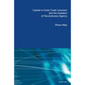 Capital-in-Crisis, Trade Unionism and the Question of Revolutionary Agency