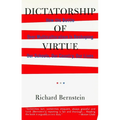 Dictatorship of Virtue: How the Battle Over Multiculturalism Is Reshaping Our Schools, Our Country, and Our Lives