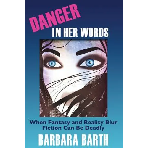Danger In Her Words