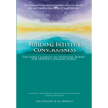 Building Intuitive Consciousness: The Inner Camino as an Existential Journey for a Rapidly Changing World