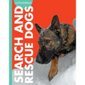Curious about Search and Rescue Dogs