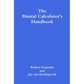The Mental Calculator's Handbook