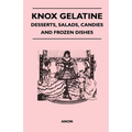 Knox Gelatine - Desserts, Salads, Candies and Frozen Dishes