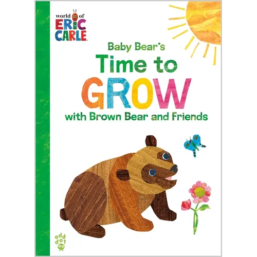 Baby Bear's Time to Grow with Brown Bear and Friends (World of Eric Carle): The Perfect Gift for Graduation