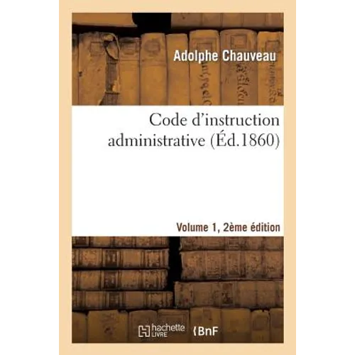 Code d'Instruction Administrative Edition 2, Volume 1
