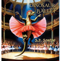 Dinosaur Ballet: A Primer in Poetry and Pictures for Dinosaurs and Children about Classical Ballet