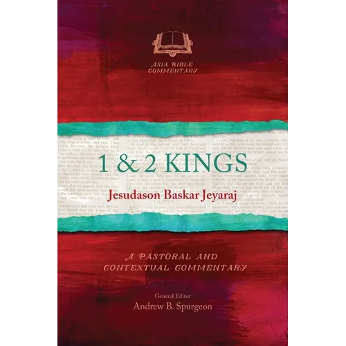 1 & 2 Kings: A Pastoral and Contextual Commentary