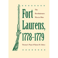 Fort Laurens, 1778-1779: The Revolutionary War in Ohio