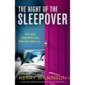 The Night of the Sleepover: An absolutely addictive psychological thriller filled with twists