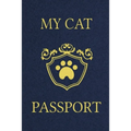 My Cat Passport: Cats Log Book, Cat Information Book, Pet Health Records Keeper, Gifts for Cat Lovers, Pet Expense Tracker, Pet Passport