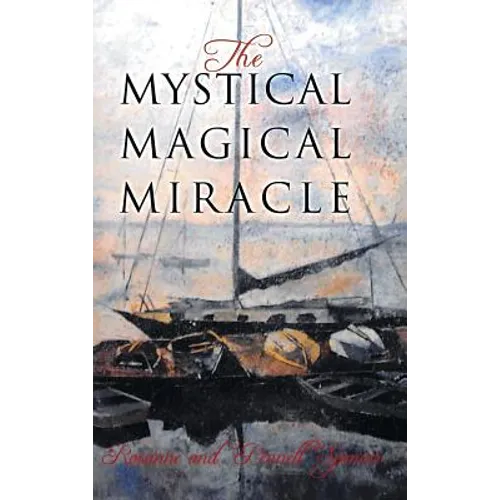 The Mystical Magical Miracle