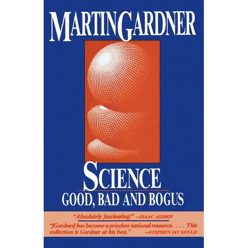Science: Good, Bad, and Bogus - Paperback