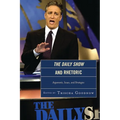 The Daily Show and Rhetoric: Arguments, Issues, and Strategies
