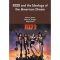 KISS and the Ideology of the American Dream