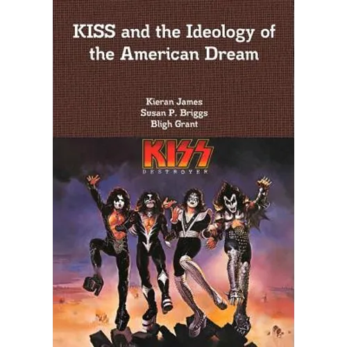 KISS and the Ideology of the American Dream