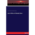 John White of Muddy River
