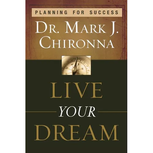 Live Your Dream: Planning for Success