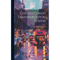 Chicago's Mass Transportation System