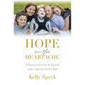 Hope in the Heartache: A Journey of Grace and Growth with a Special Needs Child
