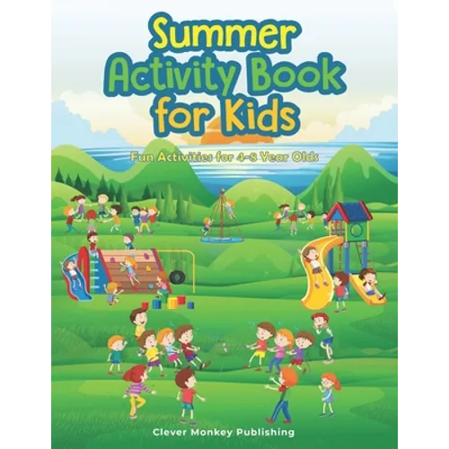 Summer Activity Book: Fun Activities for 4-8 Year Olds