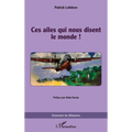 Ces ailes qui nous disent le monde !