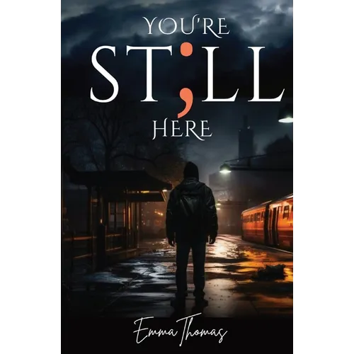 You're Still Here