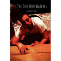The One Who Watches