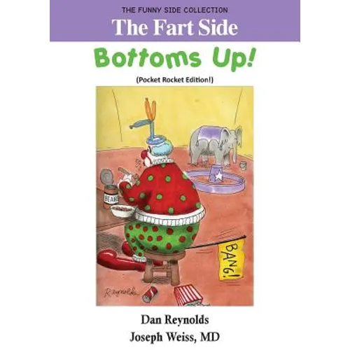 The Fart Side - Bottoms Up! Pocket Rocket Edition: The Funny Side Collection