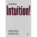 Joseph Beuys: Intuition!: Dimensions of the Early Work of Joseph Beuys, 1946-1961