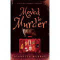 Moved to Murder: A Vivien Brandt Mystery