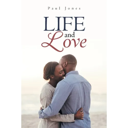 Life and Love