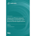 Advanced Photocatalysts for Energy Conversion and Environmental Applications