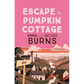Escape to Pumpkin Cottage: A Feel-Good Read about Romance and Rivalry