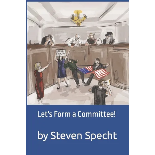 Let's Form a Committee!