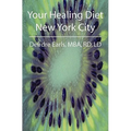 Your Healing Diet New York City