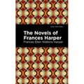 The Novels of Frances Harper