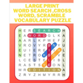 Large print word search, cross word, scramble vocabulary puzzle