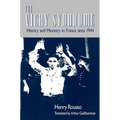 The Vichy Syndrome: History and Memory in France Since 1944