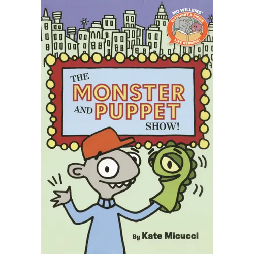 Monster and Puppet Show!