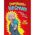Everything Is Ice Cream: A Tale of an Old Man and His Tongue