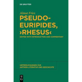 Pseudo-Euripides, Rhesus: Edited with Introduction and Commentary