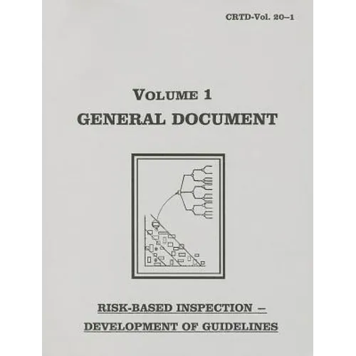 Risk-Based Inspection Development of Guidelines, General Document - Paperback