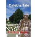 Caleb's Tale