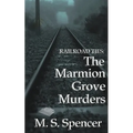 Railroad Ties: The Marmion Grove Murders