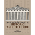 Illustrated Dictionary of Historic Architecture