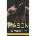 Mason: A Steamy, Sweet, Instalove Romance
