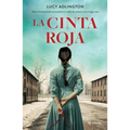 La Cinta Roja (Novela) / The Red Ribbon (a Novel)