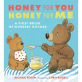 Honey for You, Honey for Me: A First Book of Nursery Rhymes