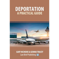 Deportation - A Practical Guide