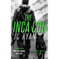 The Inca Con: A Rex Dalton Thriller